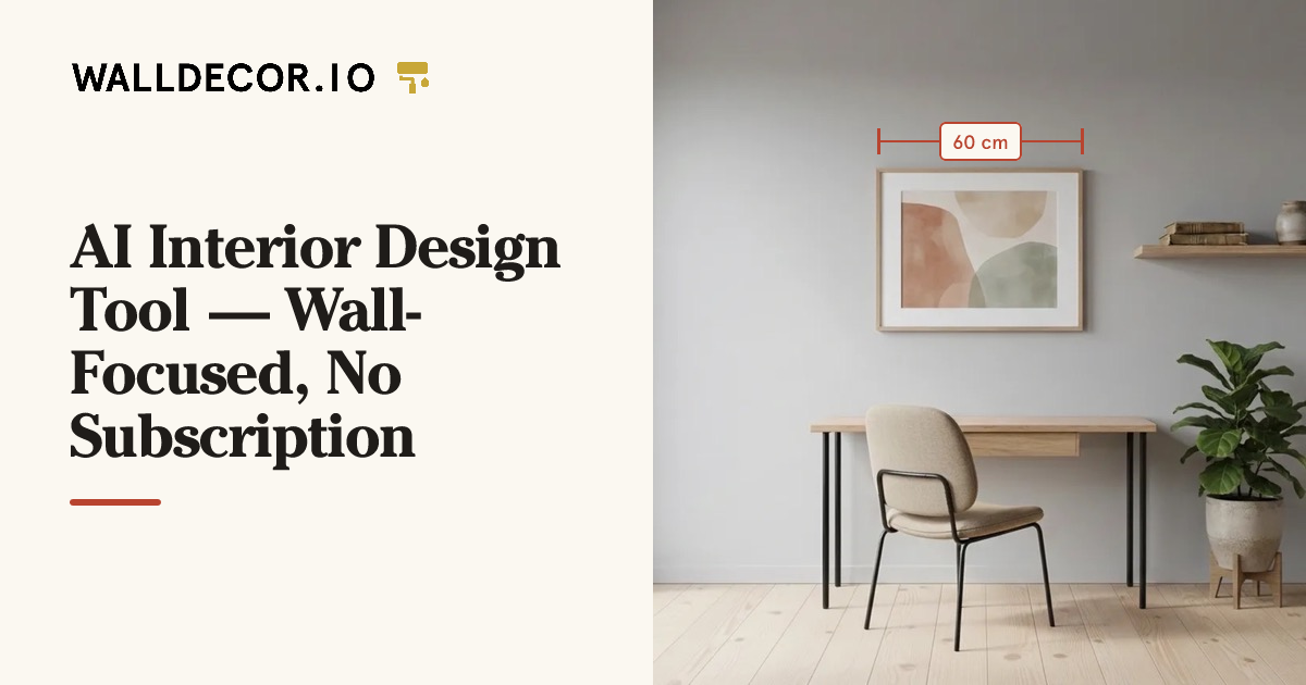 AI Interior Design Tool — Wall-Focused, No Subscription | walldecor.io